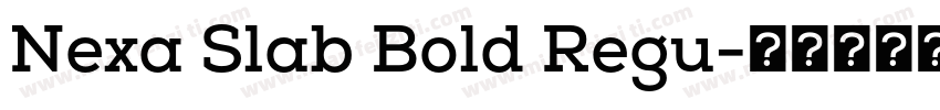 Nexa Slab Bold Regu字体转换